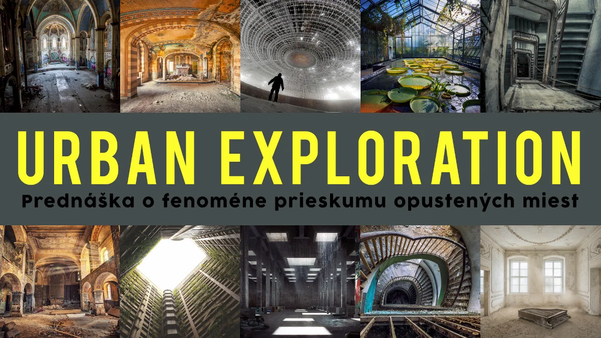 Prednáška urbex